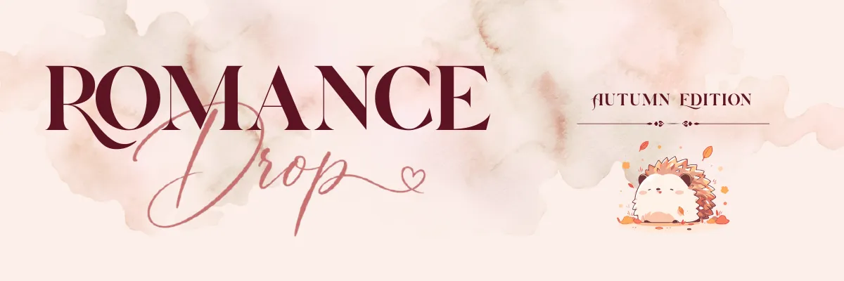 Romance Drop — Autumn Edition